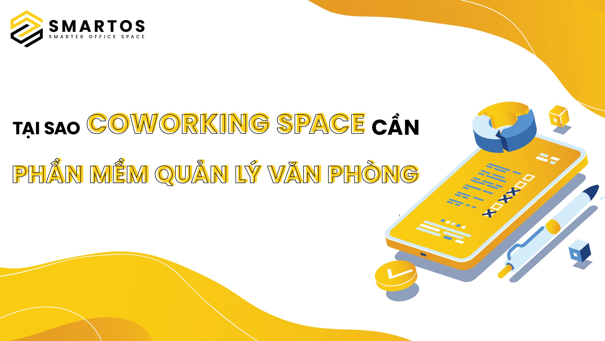 Tại Sao Coworking Space Cần Phần Mềm Quản Lý Văn Phòng?