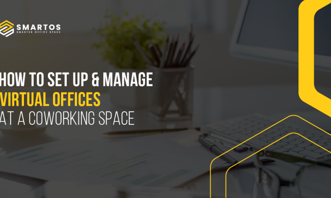 How to Set Up and Manage Virtual Office at Coworking Space