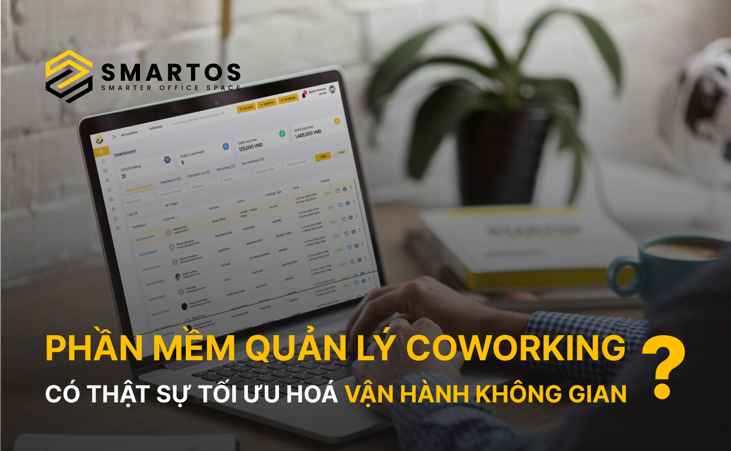 Phần mềm quản lý coworking có thật sự tối ưu hoá quá trình vận hành không gian?
