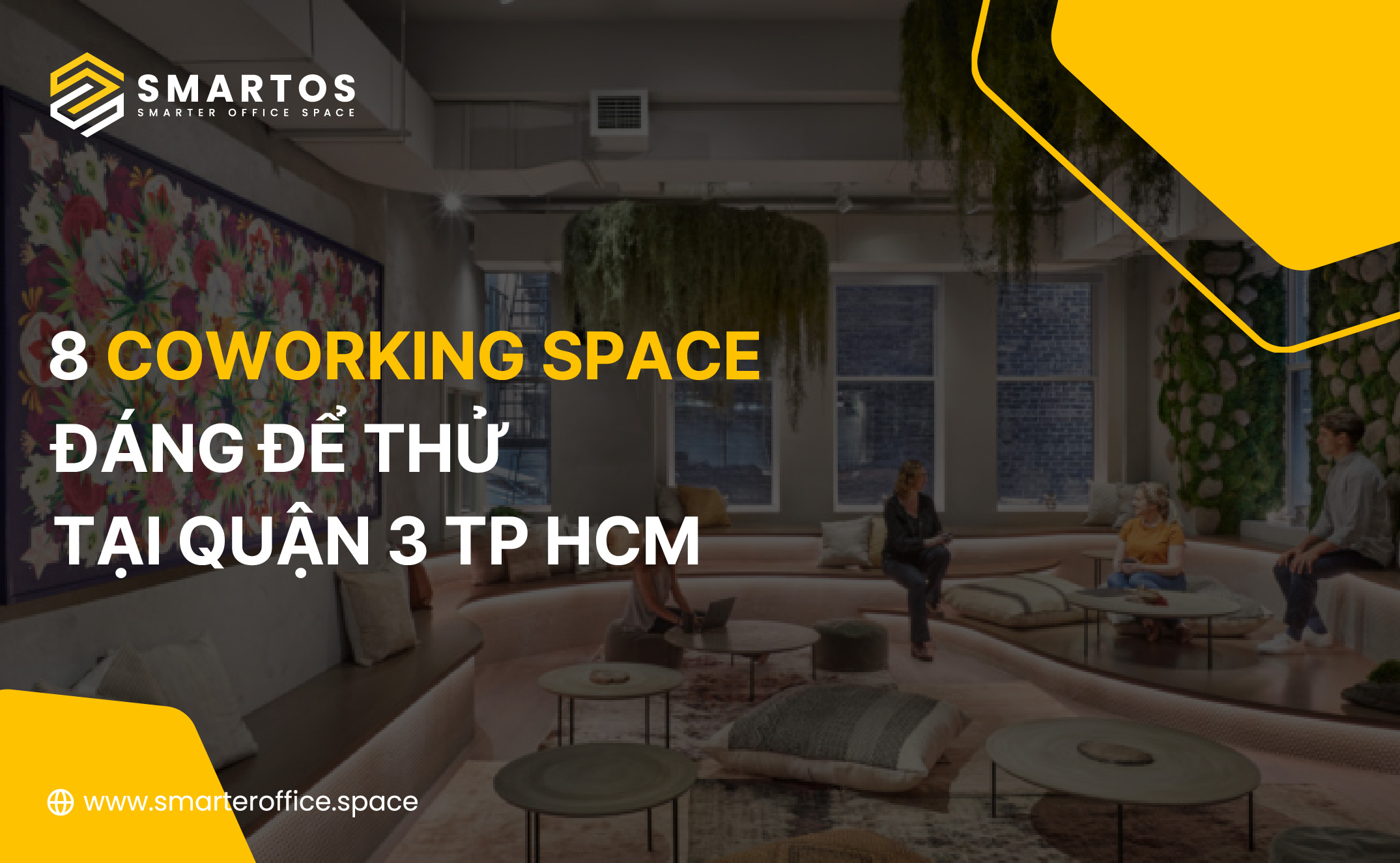 8 Coworking Space Đáng Thử Tại Quận 3 TP HCM