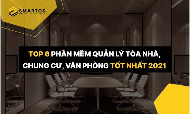 Top 6 phần mềm quản lý tòa nhà, chung cư, văn phòng miễn phí tốt nhất 2021