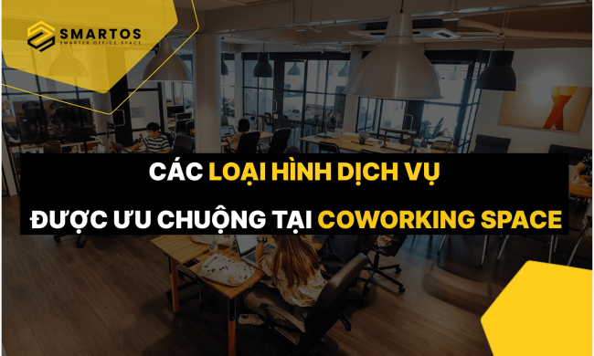 Các Loại Hình Dịch Vụ Được Ưa Chuộng Tại Coworking Space