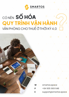 Có Nên Số Hóa Quy Trình Vận Hành Văn Phòng Cho Thuê Ở Thời Kỳ 4.0?