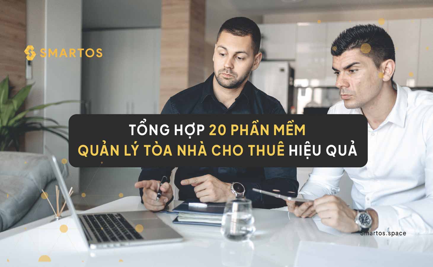Tổng Hợp 20 Phần Mềm Quản Lý Tòa Nhà Cho Thuê