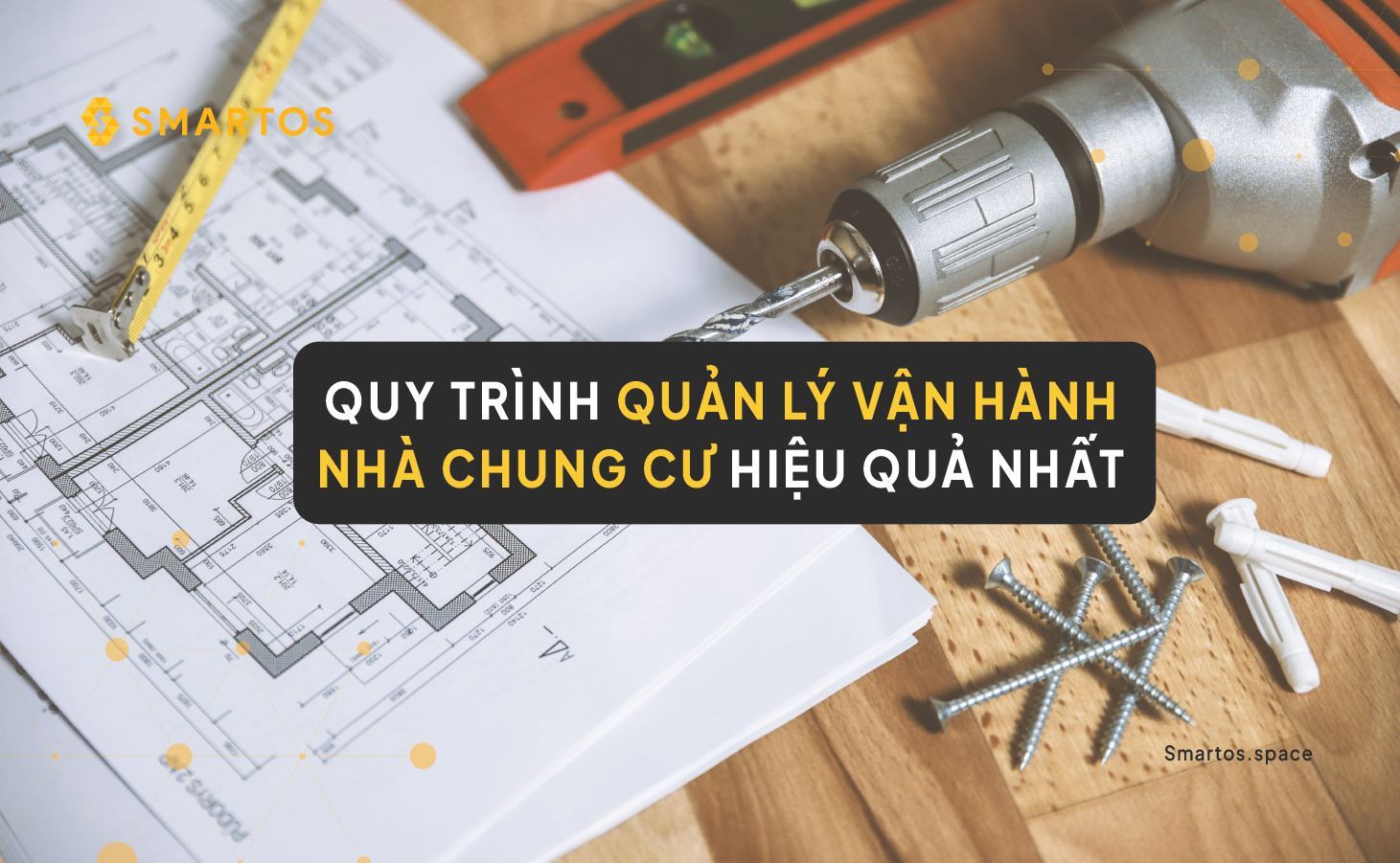 Quy Trình Quản Lý Nhà Chung Cư Hiệu Quả Nhất