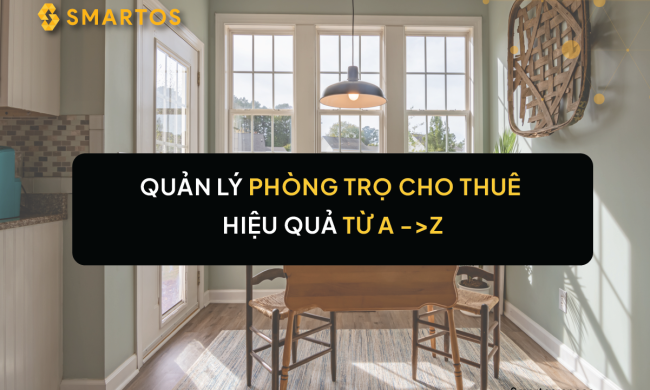 Quản lý nhà trọ thông minh từ A tới Z