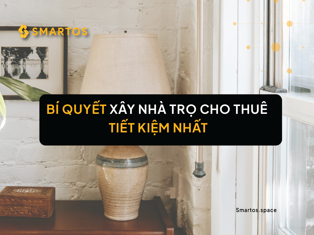 Bí Quyết Xây Nhà Trọ Cho Thuê Tiết Kiệm Nhất