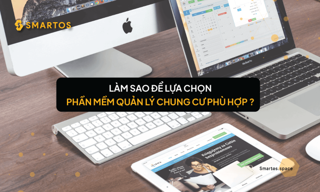 Cách lựa chọn phần mềm quản lý chung cư