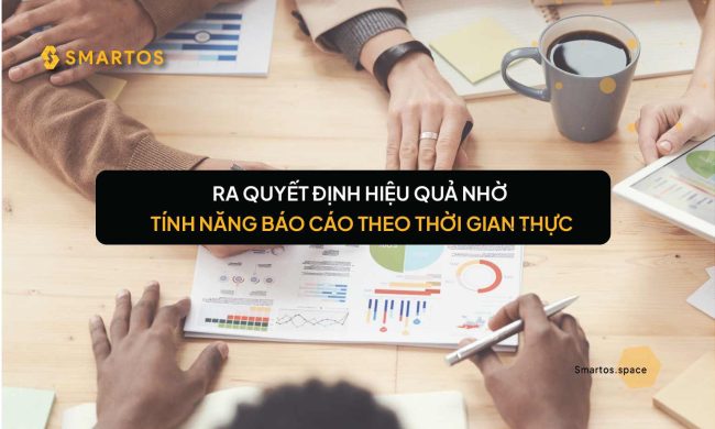 tính năng báo cáo theo thời gian thực