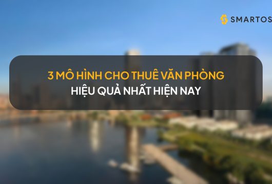 3 mô hình cho thuê văn phòng hiệu quả nhất hiện nay